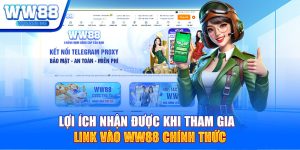 Lợi ích nhận được khi tham gia link vào WW88 chính thức