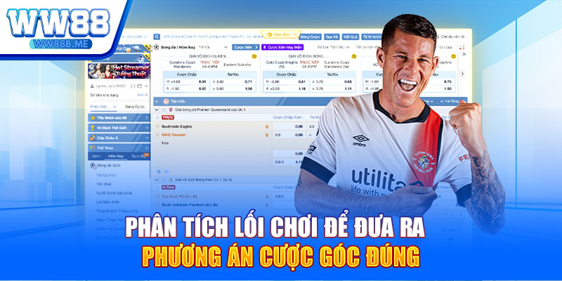 Phân tích lối chơi để đưa ra phương án cược góc đúng
